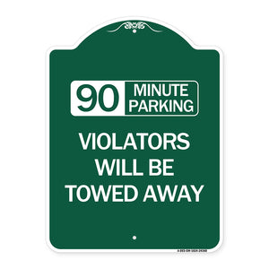 90 Minute Parking Violators Will Be Towed Away