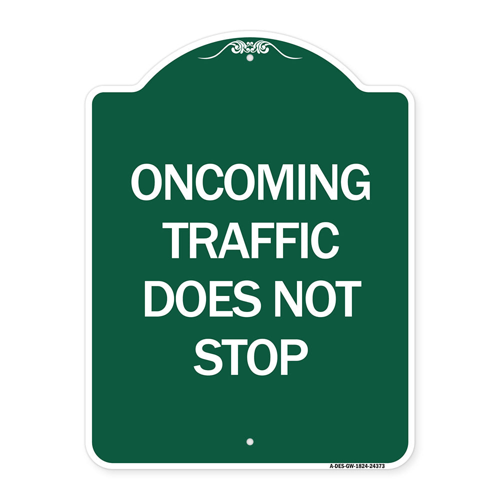 Oncoming Traffic Does Not Stop