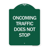 Oncoming Traffic Does Not Stop