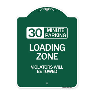 30 Minute Parking Loading Zone Violators Will Be Towed