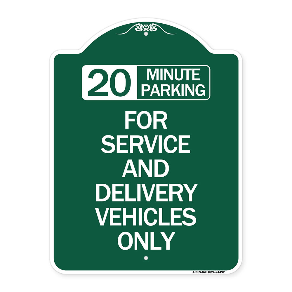 20 Minutes Parking for Service and Delivery Vehicles Only
