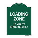 Loading Zone 15 Minutes Standing Only