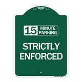 15 Minute Parking - Strictly Enforced
