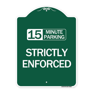 15 Minute Parking - Strictly Enforced