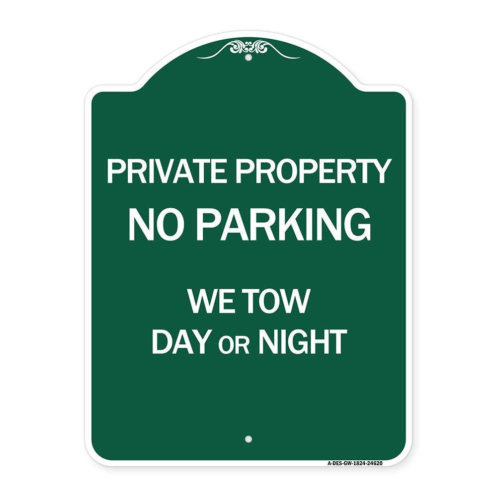 Private Property No Parking We Tow Day or Night