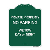 Private Property No Parking We Tow Day or Night