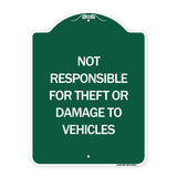 Not Responsible for Theft or Damage to Vehicles