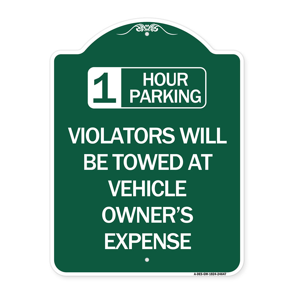 1 Hour Parking Violators Will Be Towed at Vehicle Owner's Expense