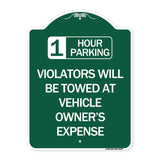 1 Hour Parking Violators Will Be Towed at Vehicle Owner's Expense