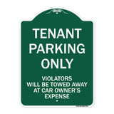 Tenant Parking Only Violators Will Be Towed Away At Car Owner's Expense