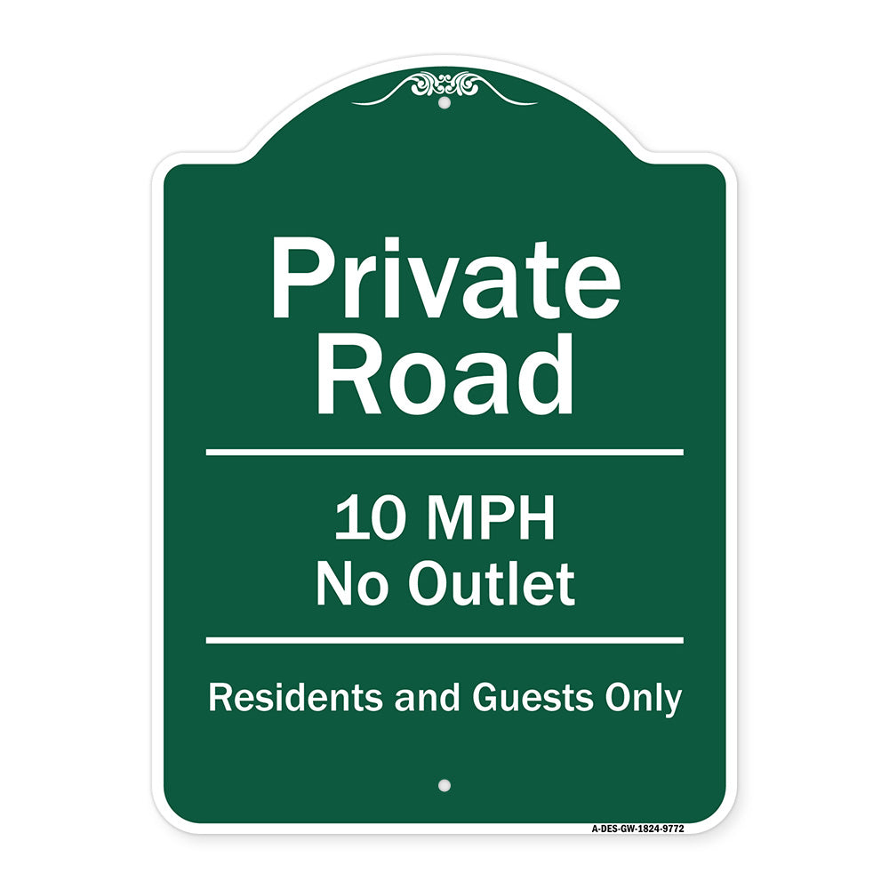 Private Road 10 Mph No Outlet Residents And Guests Only