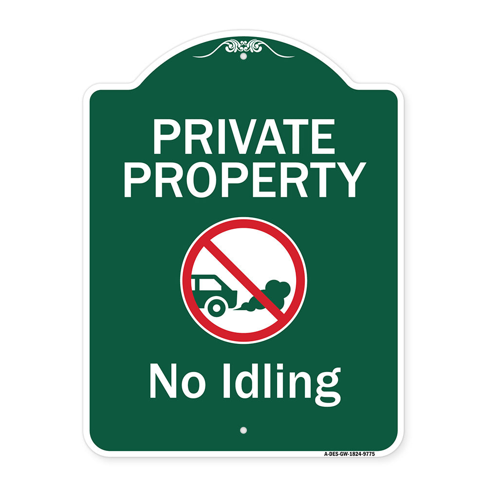 Private Property, No Idling With Graphic
