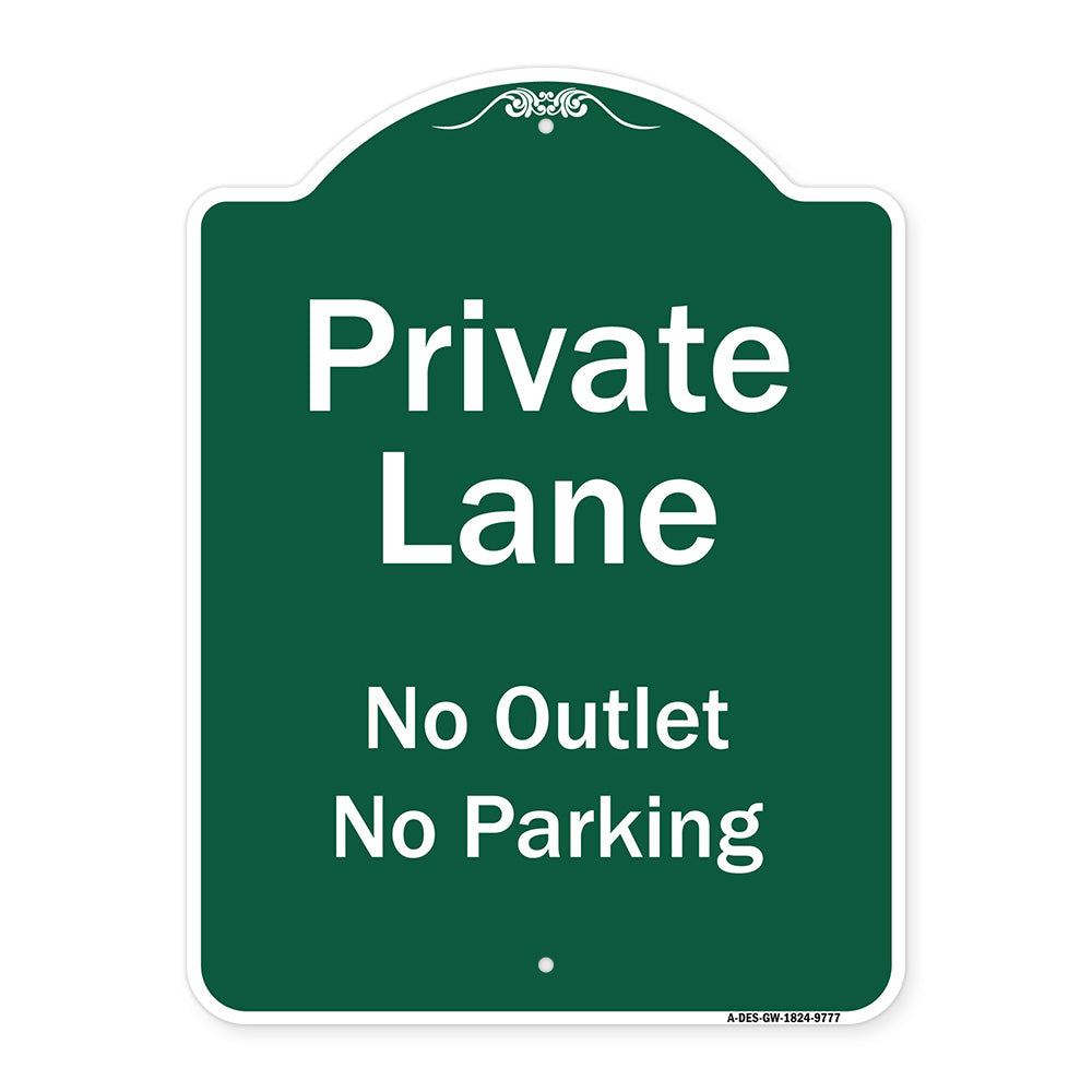 Private Lane, No Outlet, No Parking