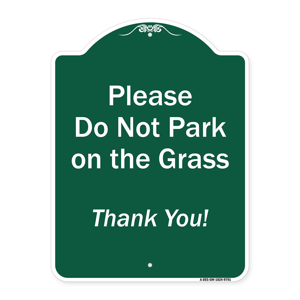 Please Do Not Park On The Grass Thank You!