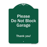 Please Do Not Block Garage, Thank You