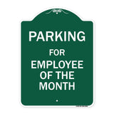 Parking For Employee Of The Month Sign