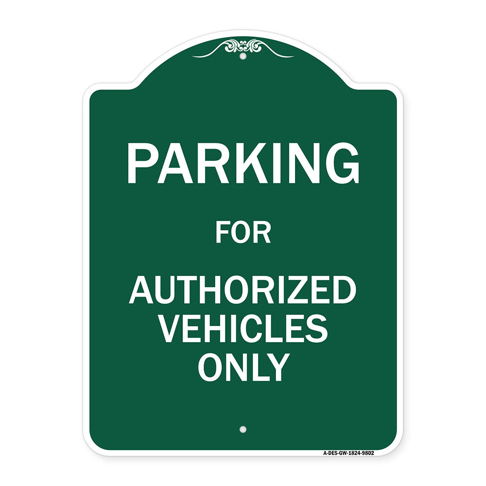 Parking For Authorized Vehicles Only Sign
