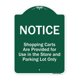 Notice - Shopping Carts Are Provided For Use In The Store And Parking Lot Only