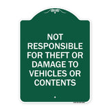 Not Responsible For Theft Or Damage To Vehicles Or Contents