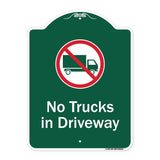 No Trucks In Driveway With Graphic