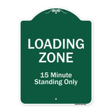 Loading Zone 15 Minutes Standing Only