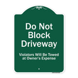 Do Not Block Driveway Violators Will Be Towed At Owner Expense