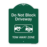 Do Not Block Driveway, Tow Away Zone
