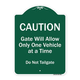 Caution Gate Will Allow Only One Vehicle At A Time Do Not Tailgate