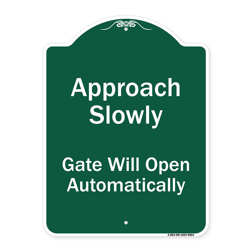 Approach Slowly Gate Will Open Automatically