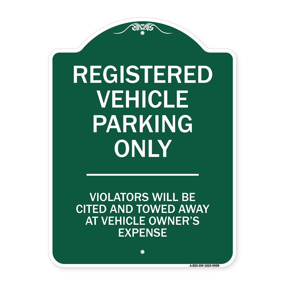 Registered Vehicle Parking Only Violators Will Be Cited And Towed Away At Vehicle Owner's Expense