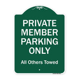 Private Member Parking Only All Others Towed