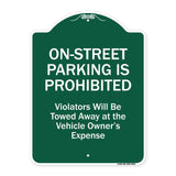 On-street Parking Prohibited Violators Will Be Towed At The Vehicle's Owner's Expense