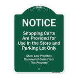 Notice - Shopping Carts Are Provided For Use In The Store And Parking Lot Only