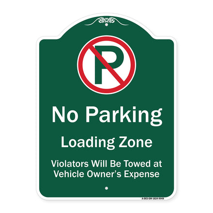 No Parking Loading Zone Violators Will Be Towed At Vehicle Owner Expense