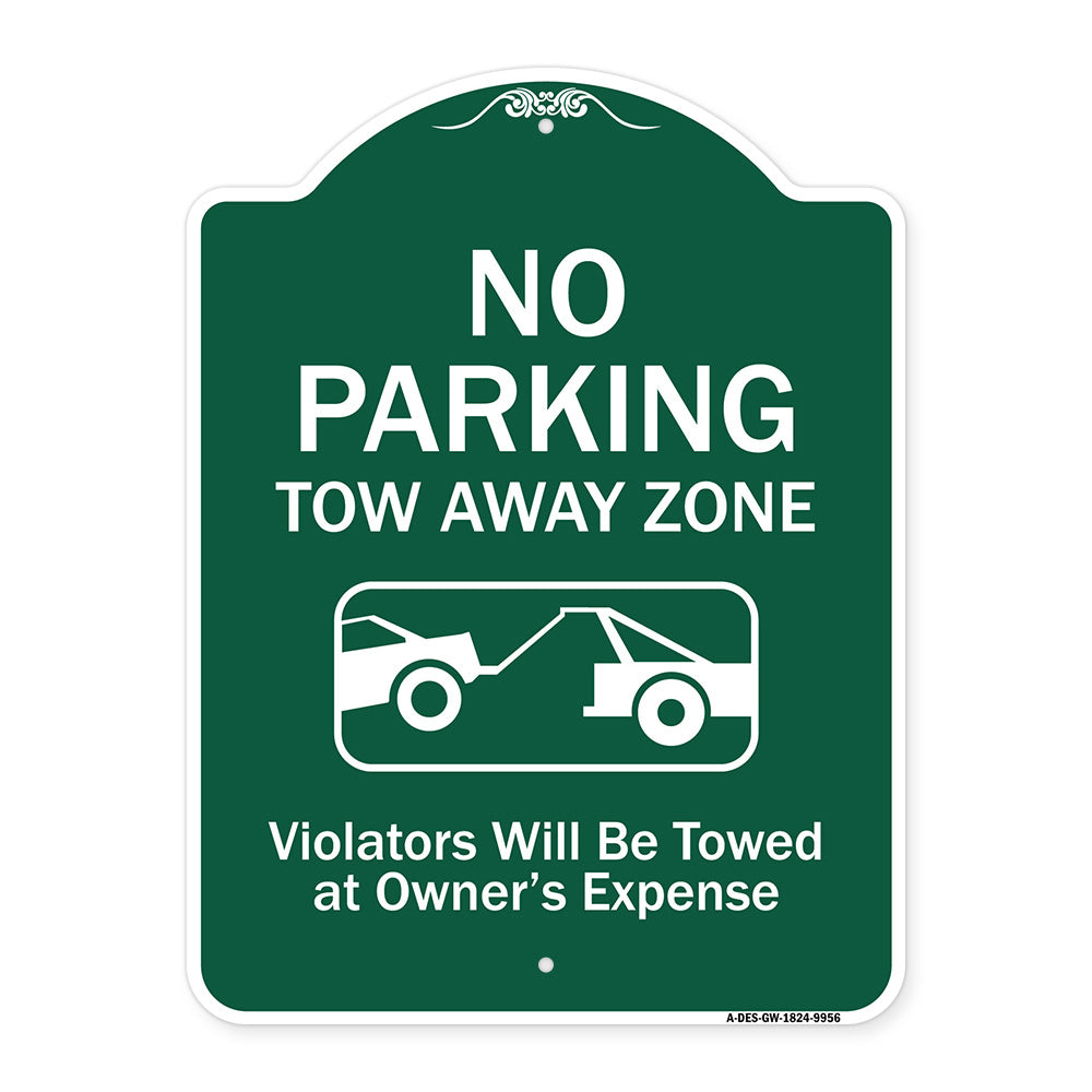 No Parking Tow Away Zone Violators Will Be Towed At Vehicle Owner's Expense