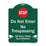 Do Not Enter, 24 Hour Video Surveillance