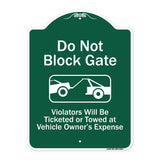 Do Not Block Gate Violators Will Be Ticketed Towed At Vehicle Owner Expense With Graphic
