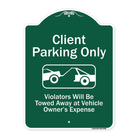 Client Parking Only Violators Will Be Towed Away At Owner Expense With Graphic