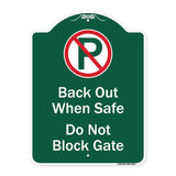 Back Out When Safe Do Not Block Gate With No Parking Symbol