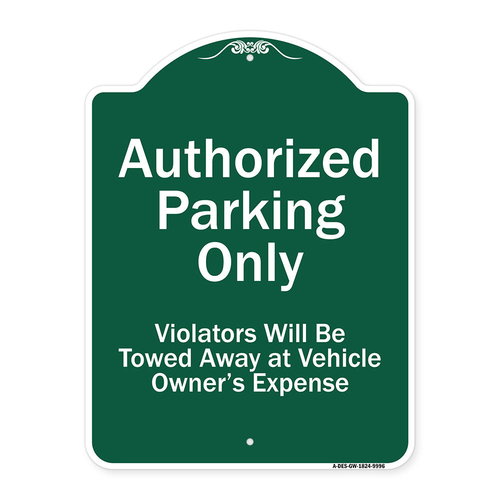 Authorized Parking Only Violators Will Be Towed Away At Owner Expense