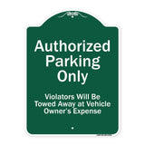 Authorized Parking Only Violators Will Be Towed Away At Owner Expense