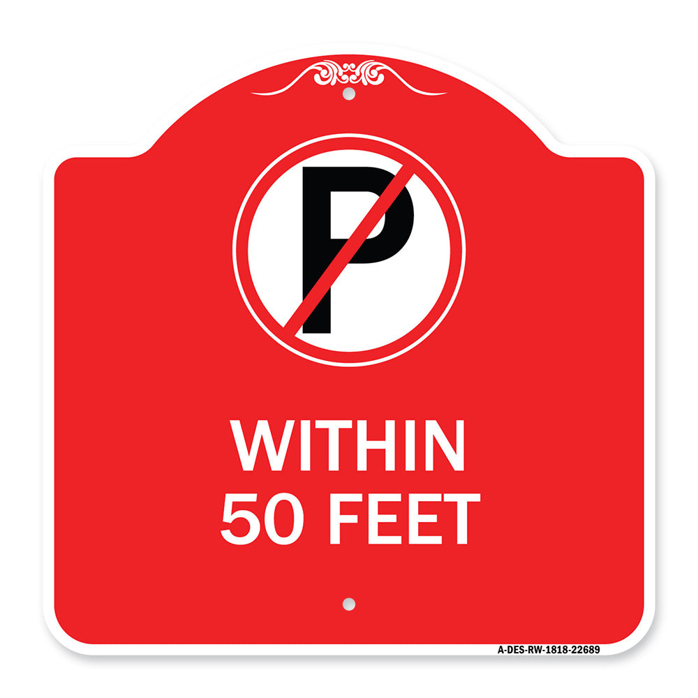(No Parking Symbol) Within 50 Feet