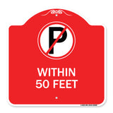 (No Parking Symbol) Within 50 Feet