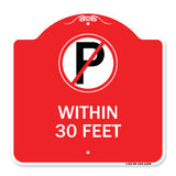 (No Parking Symbol) Within 30 Feet