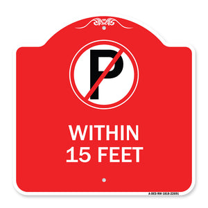 (No Parking Symbol) Within 15 Feet