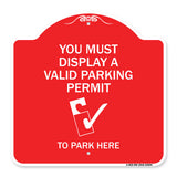 You Must Display A Valid Parking Permit to Park Here (With Parking Permit Graphic)