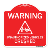 Warning Unauthorized Vehicles Crushed with Graphic