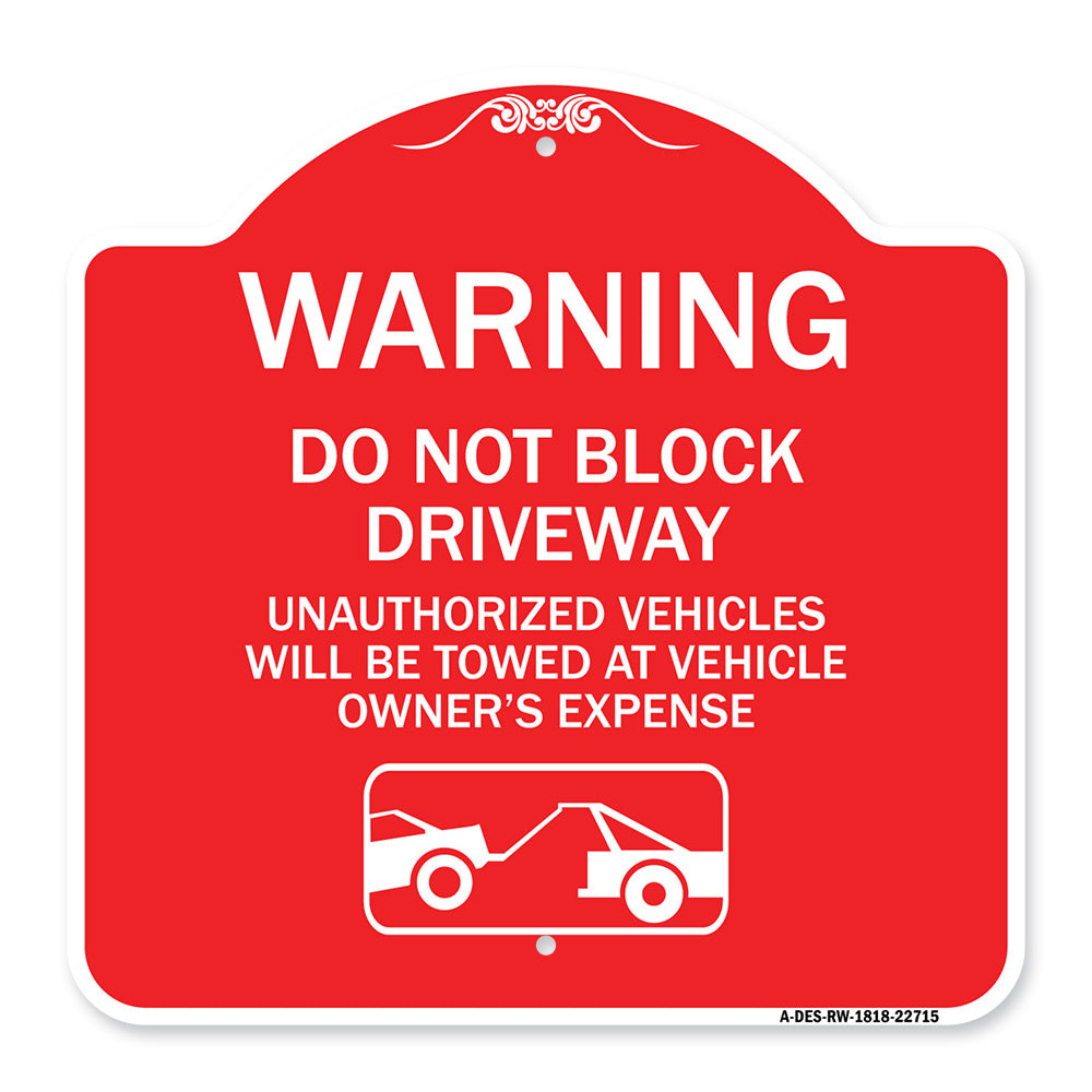 Warning Do Not Block Driveway (With Graphic)