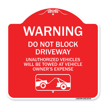 Warning Do Not Block Driveway (With Graphic)