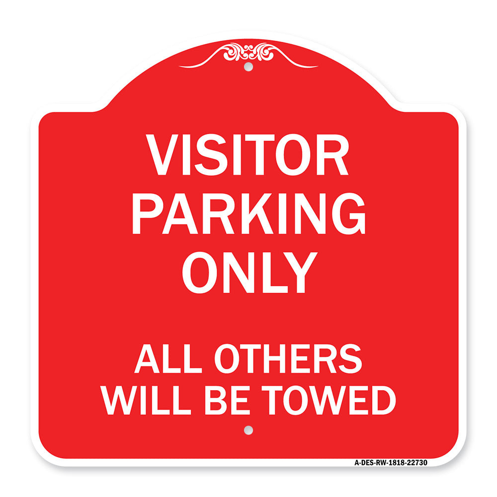 Visitor Parking Only All Others Will Be Towed